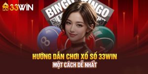 Hướng dẫn cách chơi xổ số 33win dễ dàng